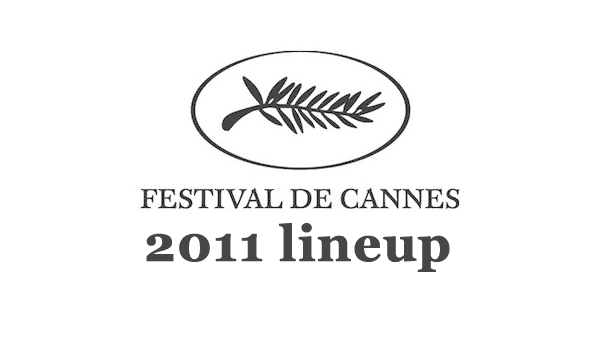 2011 Cannes Lineup