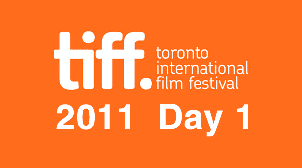 TIFF 2011: Day 1