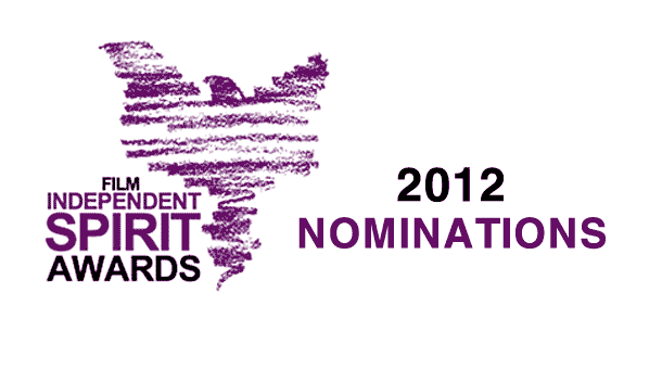 2012 Independent Spirit Nominations