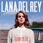 Lana Del Rey – Born to Die (Deluxe) album cover