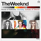 The Weeknd – House of Balloons/Thursday/Echoes Of Silence album cover