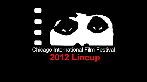 Chicago International Film Festival 2012 Lineup Announced