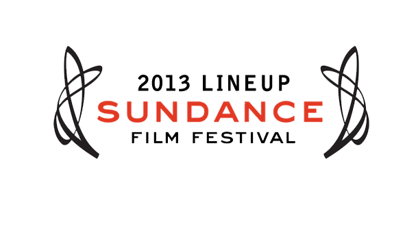 Sundance Film Festival 2013 Lineup Announced