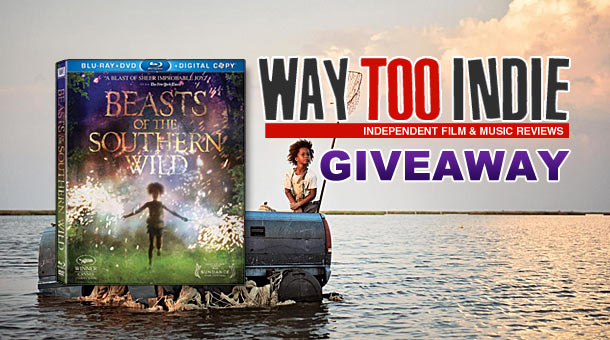 Giveaway: Win Beasts of the Southern Wild on Blu-ray