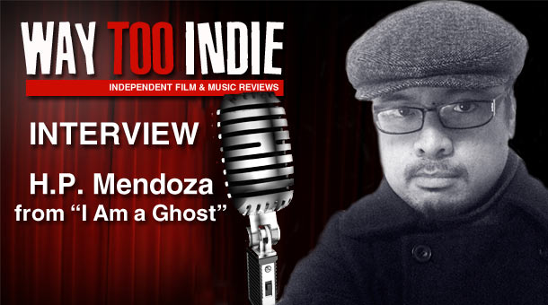 Interview: H.P. Mendoza – I Am a Ghost