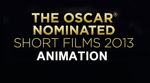 2013 Oscar Nominated Shorts Spotlight: Animation
