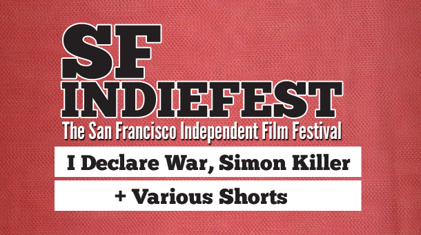 2013 SF Indiefest Day 4: I Declare War, Simon Killer, Various Shorts