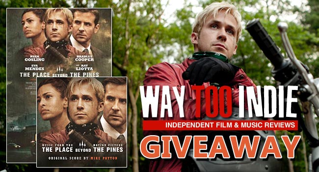 Giveaway: Win The Place Beyond the Pines Soundtrack and Poster