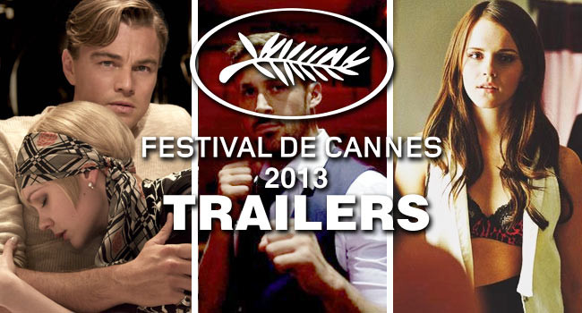 List of 2013 Cannes Film Festival trailers