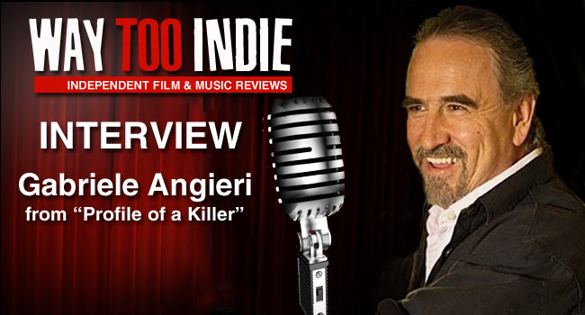 Interview: Gabriele Angieri – Profile of a Killer