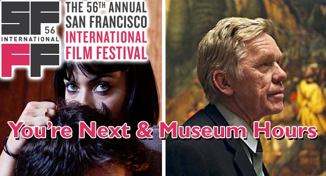 2013 SFIFF: You’re Next & Museum Hours