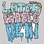 Later Babes – DETH movie poster