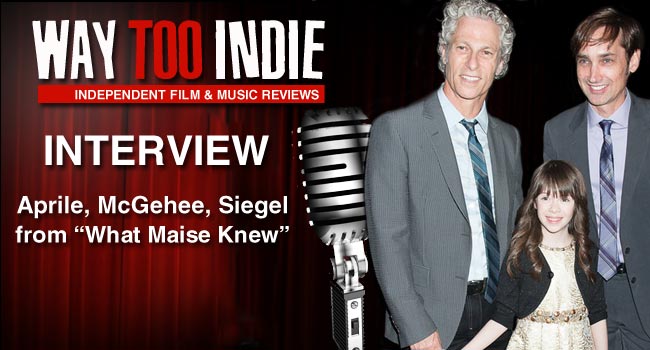 Interview: Onata Aprile, Scott McGehee, David Siegel of What Maisie Knew