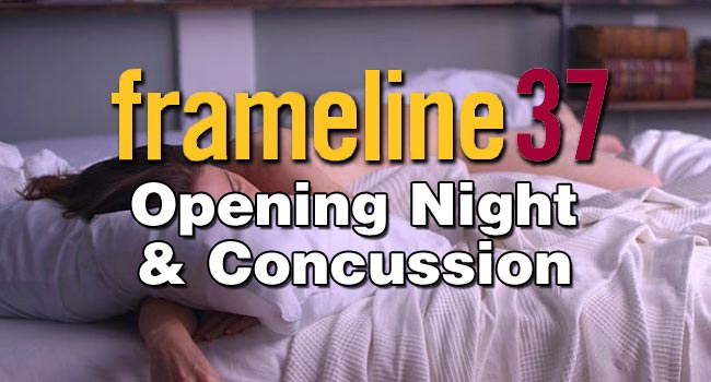 Frameline37 Opening Night and Concussion Review