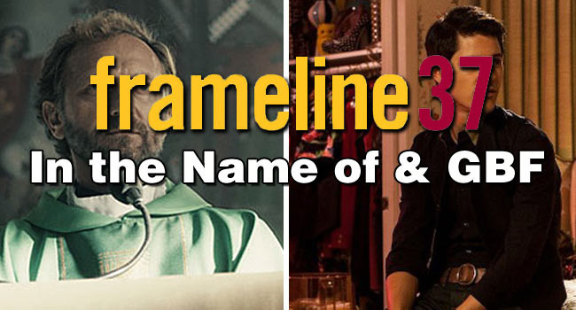 Frameline Reviews: In the Name of & GBF
