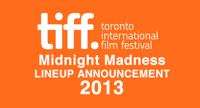 TIFF 2013: Midnight Madness program announced