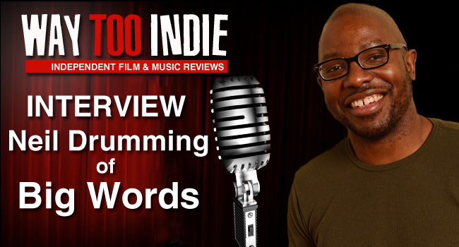 Interview: Neil Drumming of Big Words