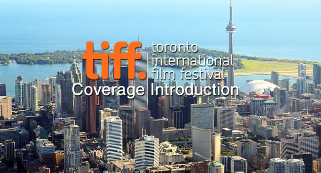 TIFF 2013: Coverage Introduction