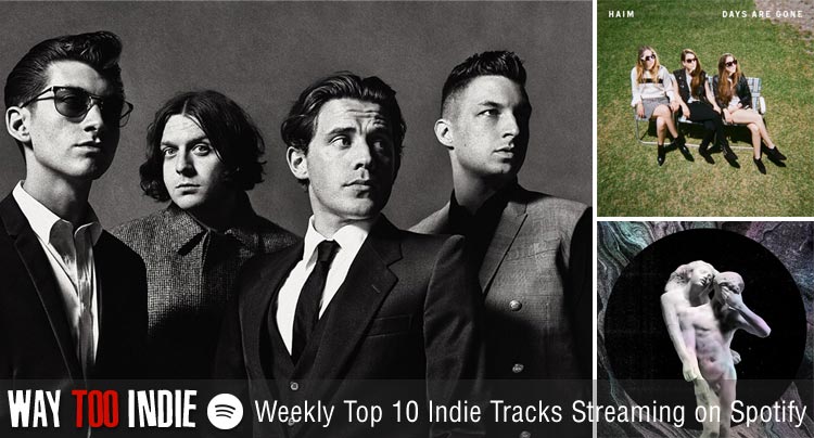 Weekly Top 10 Indie Tracks Streaming on Spotify: Arctic Monkeys, Haim, Arcade Fire & more