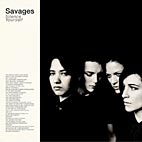 Savages Silence Yourself album