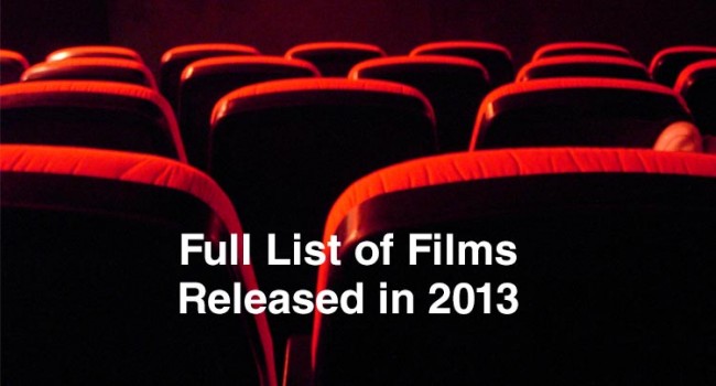 Full List of Films Released in 2013