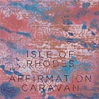 Isle of Rhodes – Affirmation Caravan EP album cover