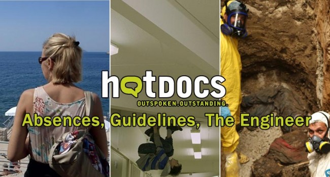 Hot Docs 2014: Absences, Guidelines, The Engineer