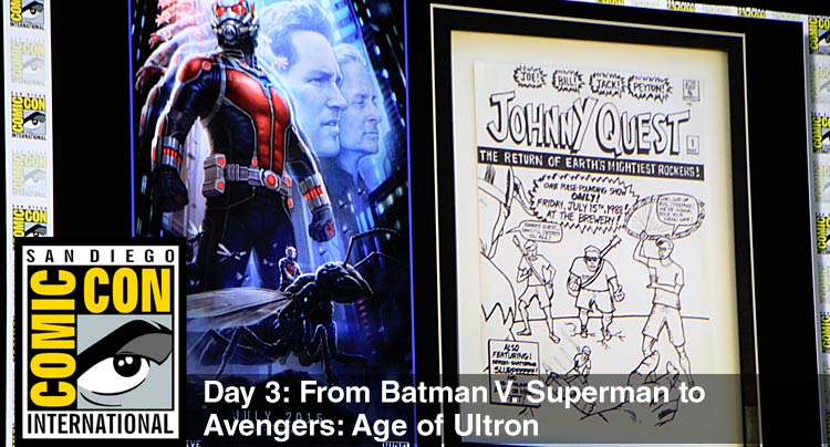 Comic-Con 2014 Day 3: From Batman V. Superman to Avengers: Age of Ultron