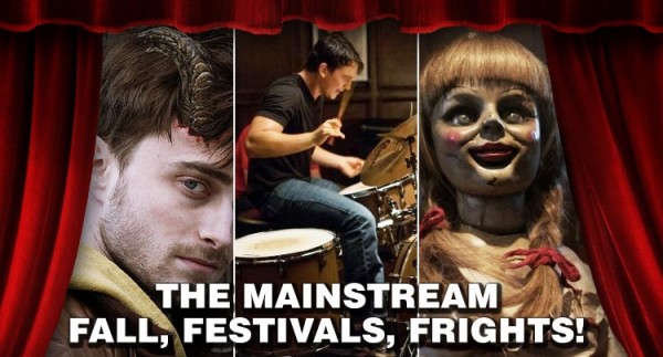 The Mainstream: Fall, Festivals, Frights!