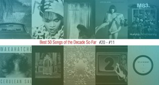 Best 50 Songs Of The Decade So Far (#20 – #11)