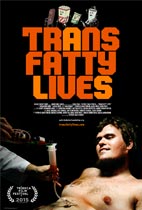 TransFatty Lives (Tribeca Review) movie poster