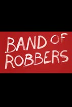 Band of Robbers (LAFF Review) movie poster