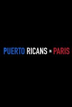 Puerto Ricans in Paris (LAFF Review) movie poster