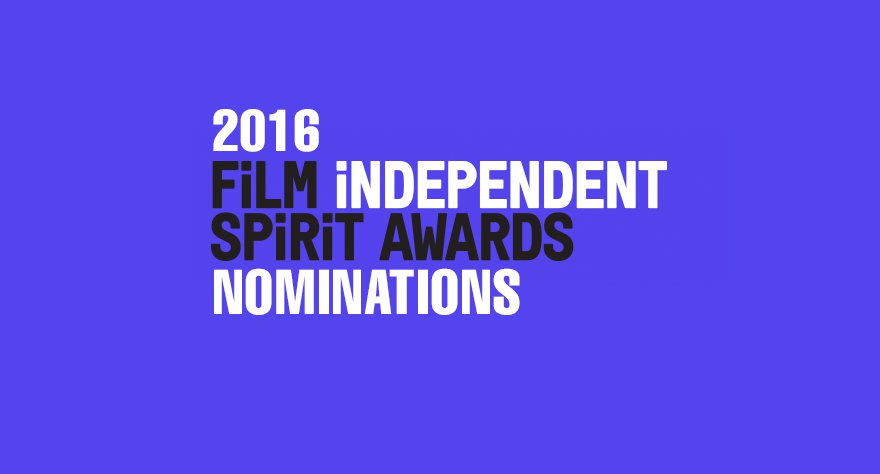 2016 Independent Spirit Award Nominations Announced